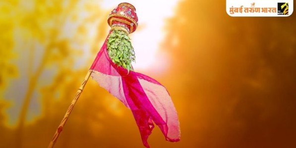 गुढीपाडवा सांस्कृतिक ओळखीचा उत्सव...